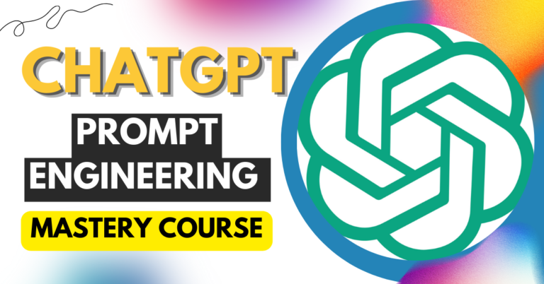 ChatGPT Prompt Engineering Mastery Course
