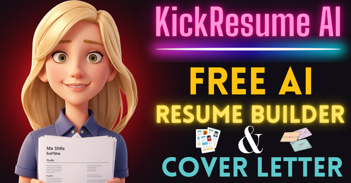 KickResume AI Free: Best AI Resume and Cover Letter Builder 2023