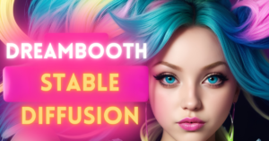 Dreambooth Stable Diffusion