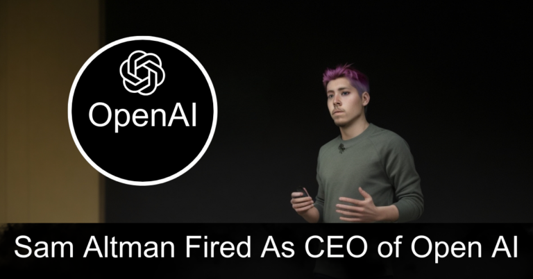 Sam Altman Fired As CEO of Open AI