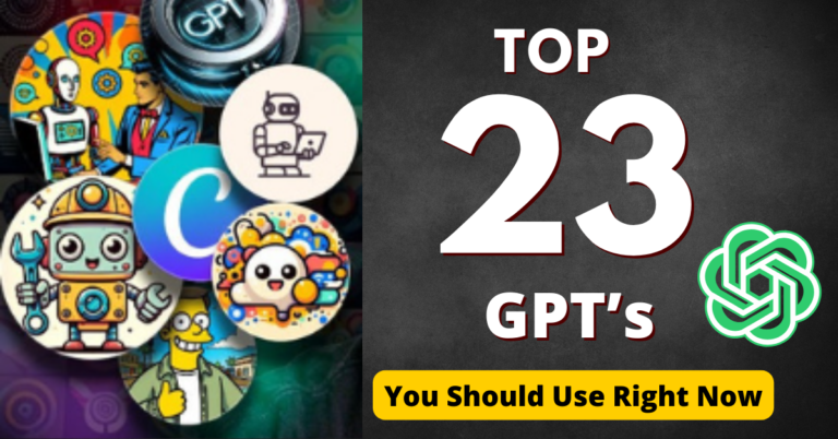 Top 23 GPTs