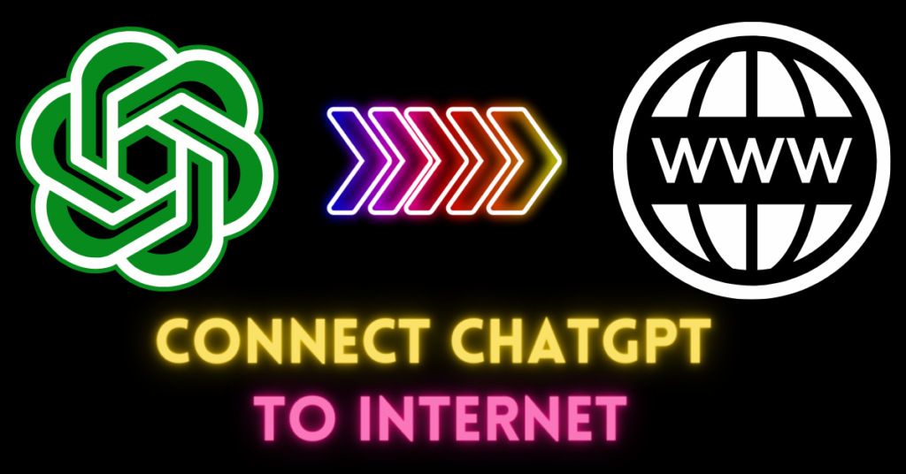 Connect ChatGPT to the Internet